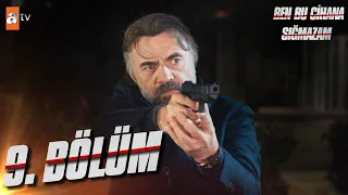 Ben Bu Cihana Sığmazam 9. Bölüm @atvturkiye