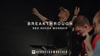 Red Rocks Worship - Breakthrough (Quarantine Sessions)