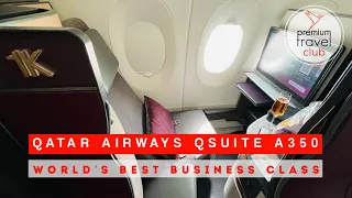 World's best business class 2023: Qatar Airways Qsuites A350-1000 business from Doha to Singapore