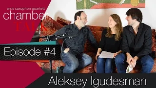 chamberTALK episode 4: Aleksey Igudesman   Arcis Saxophon Quartett