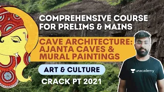 Lecture 7:  Cave Architecture: Ajanta Caves and Mural Painting | Art and Culture | UPSC CSE