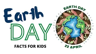 Earth Day Facts for Kids