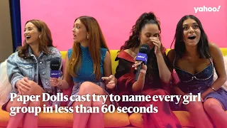 Paper Dolls cast try to name every girl group in less than 60 seconds | Yahoo Australia