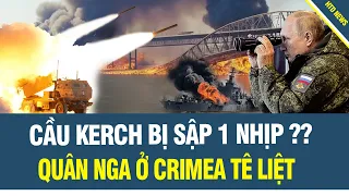 💥 Cầu Kerch BỊ SẬP 1 nhịp? Quân Nga TÊ LIỆT; Du kích Ukraine phóng hỏa sào huyệt quân Nga ở Mariupol