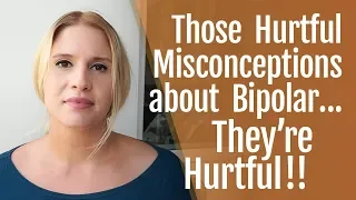 Hurtful Misconceptions about Bipolar Disorder | HealthyPlace