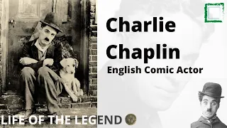 The Life Story of Charlie Chaplin | English Comic Actor