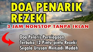 DOA PENARIK REZEKI DARI SEGALA PENJURU DOA