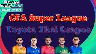 FACES REAIS CFA SUPER LEAGUE-TOYOTA THAI LEAGUE - CHINA-TAILÂNDIA - EFOOTBALL PES 2021 SEASON UPDATE