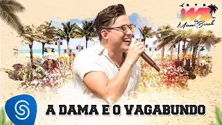 Wesley Safadão - A Dama e o Vagabundo [DVD WS In Miami Beach]