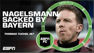 🚨 REPORTS: Bayern Munich SACK Julian Nagelsmann, set to hire Thomas Tuchel 🚨 | ESPN FC