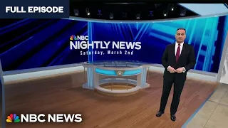 Nightly News Full Broadcast (March 2nd)