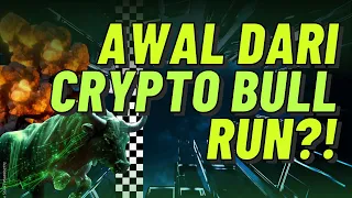 INI AWAL DARI CRYPTO BULL RUN?! APA YANG AKAN TERJADI WAKTU BULLRUN?! ANALISA MARKET CRYPTO!!