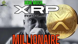 XRP : Ripple / SEC! "Becoming a XRP Millionaire" (How much?) 🚨