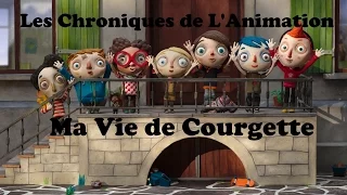 Les Chroniques de L'Animation- Ma Vie de Courgette