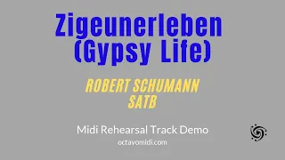 Zigeunerleben (Gypsy Life) by Robert Schumann, SATB midi demo