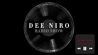 DEE NIRO - RADIO SHOW - BLACK (MELODIC TECHNO & PROGRESSIVE HOUSE)