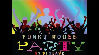 FUNKY DISCO HOUSE ★ FUNKY HOUSE AND FUNKY DISCO HOUSE ★ SESSION  321  ★ MASTERMIX #DJSLAVE