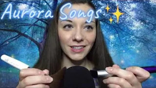 ASMR Aurora Songs~ Soft Singing, Mic Brushing, Humming, Whispering ✨👽🧚🌲