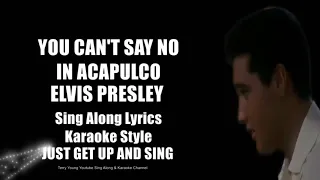 Elvis 1963 You Cant Say No In Acapulco HQ Sing Along Lyrics