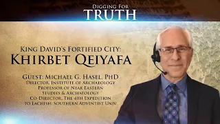 King David's Fortified City of Khirbet Qeiyafa: Digging for Truth Episode 127