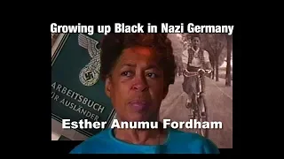 Growing up Black in Nazi Germany - Esther Anumu Fordham