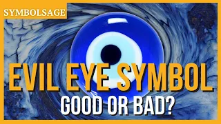 What is the Evil Eye Symbol? Should I be worried? | SymbolSage