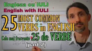 English-Romanian Lesson - 25 MOST COMMON VERBS - CELE MAI FOLOSITE VERBE (2)