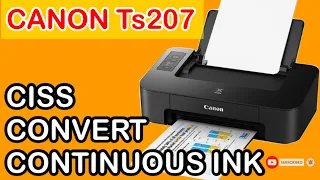 HOW TO CONVERT TO CISS | CANON TS207