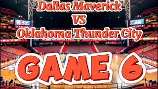 NBA Playoff Dallas Maverick VS Oklahoma Thunder City (game 6)