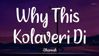 Why This Kolaveri Di (Lyrics) - @AnirudhOfficial | 3 (Moonu) | Dhanush | "Soup Song" /