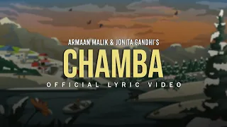 Chamba/Maaye Ni Meriye (Lyric Video) | Armaan Malik & Jonita Gandhi | Himachal Folk Song