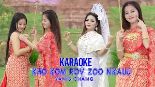 Kho Kom Zoo Nkauj🎤Karaoke 🎤Yanis Chang