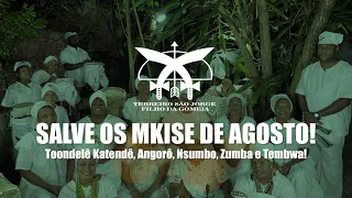 SALVE OS MKISE DE AGOSTO! Salve Katendê, Angorô, Nsumbo, Zumba e Tembwa!