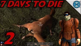 7 Days to Die -Ep. 2- "How To Get Animal Hide" -Gameplay / Let's Play- Alpha 13 (S13)