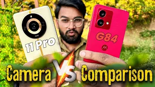 Realme 11 Pro 🆚 Moto g84 Camera Comparison  ⚡ Simple Way