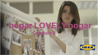 IKEA: hogar LOVELY hogar. Ep.3