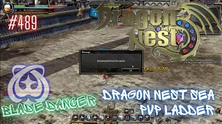 #489 Unexpected Moment While Using Blade Dancer ~ Dragon Nest SEA PVP Ladder