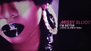 Missy Elliot - I'm Better Remix feat. Eve, Lil Kim & Trina