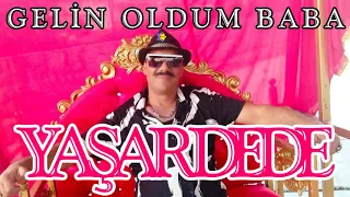 Yaşar Dede - Gelin Oldum Baba (Official Audio)