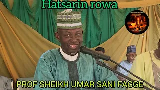Hatsarin Rowa #Prof_Sheikh_Umar_Sani_Fagge