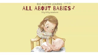 Big Sister Learns All About Babies 1