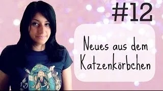 VLOG • Neues aus dem Katzenkörbchen #12 • Geronimo!