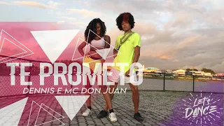 Te Prometo - MC Don Juan / Coreografia Oficial | Let’s Dance