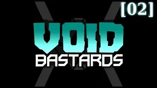 Прохождение Void Bastards (максимальная сложность) [02] - Стрим 05/06/19