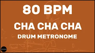 Cha Cha Cha | Drum Metronome Loop | 80 BPM