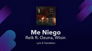 Reik - Me Niego ft. Ozuna, Wisin Lyrics English & Spanish - Translation