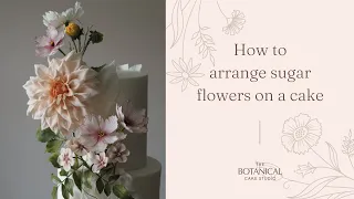 How to arrange sugar flowers on a cake