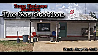 Texas Chainsaw Massacre! The Gas Station