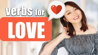 18 important verbs you need to express about love and relationship(with useful practical examples)