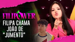 Filipa chama João de jumento - Episódio 26 | Filipower